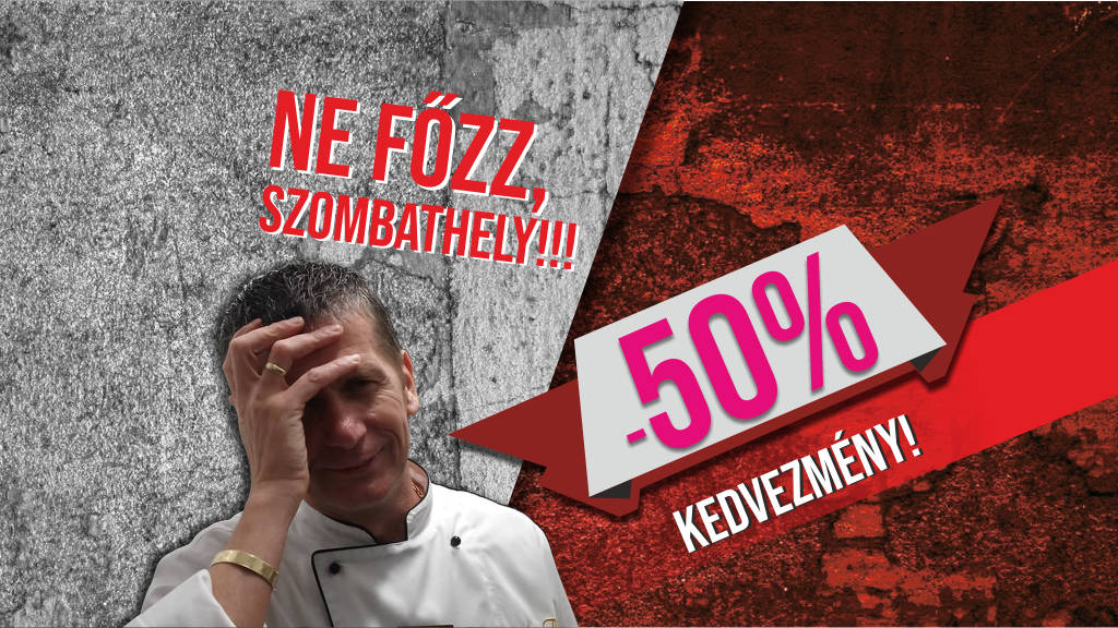 Ne főzz szombathely! Január 30. 14:00-22:00